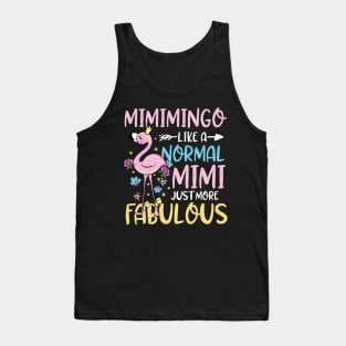 Mimimingo Like Normal Mimi Just More Fabulous Tank Top